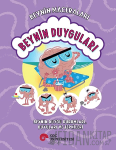 Beynin Maceraları: Beynin Duyguları