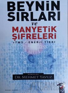 Beynin Sırları ve Manyetik Şifreleri
