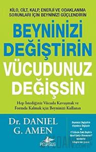 Beyninizi Değiştirin Vücudunuz Değişsin