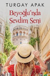 Beyoğlu’nda Sevdim Seni