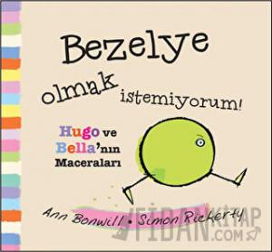 Bezelye Olmak İstemiyorum (Ciltli)