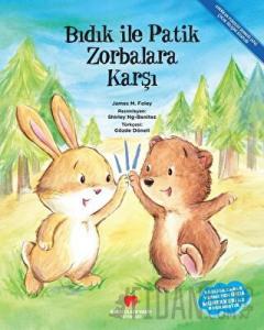 Bıdık ile Patik Zorbalara Karşı