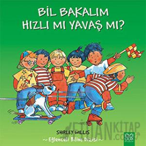 Bil Bakalım Hızlı mı Yavaş mı?