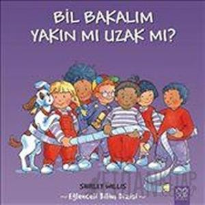 Bil Bakalım Yakın mı Uzak mı?