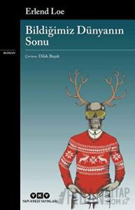 Bildiğimiz Dünyanın Sonu