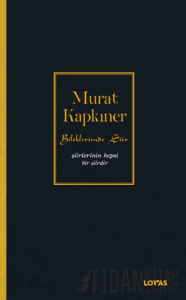 Bileklerimde Şiir - Şiirlerinin Hepsi Bir Şiirdir