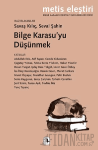 Bilge Karasu’yu Düşünmek
