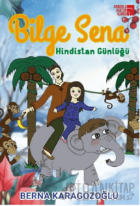 Bilge Sena: Hindistan Günlüğü