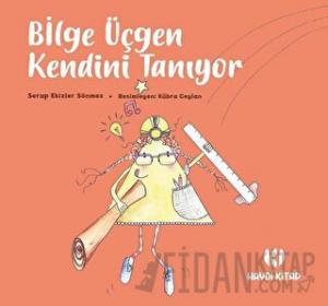 Bilge Üçgen Kendini Tanıyor