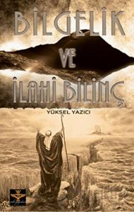 Bilgelik ve İlahi Bilinç