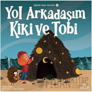 Bilgenin Zaman Yolculuğu 6 - Yol Arkadaşım Kiki ve Tobi
