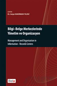 Bilgi - Belge Merkezlerinde Yönetim ve Organizasyon