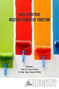 Bilgi Çağı’nda Müşteri İlişkileri Yönetimi