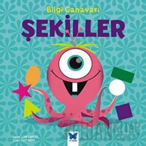 Bilgi Canavarı: Şekiller