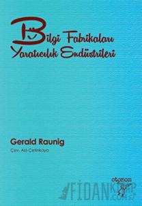 Bilgi Fabrikaları Yaratıcılık Endüstrileri