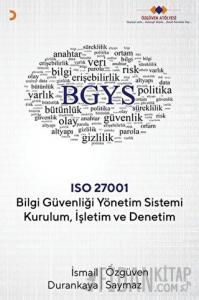 Bilgi Güvenliği Yönetim Sistemi Kurulum İşletim ve Denetim