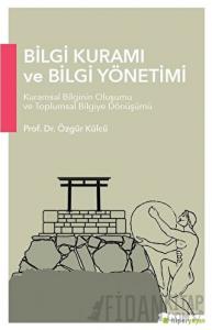 Bilgi Kuramı ve Bilgi Yönetimi