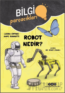 Bilgi Parçacıkları - Robot Nedir?