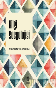 Bilgi Sosyolojisi