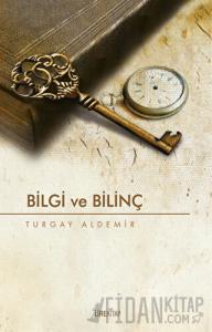 Bilgi ve Bilinç