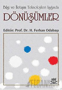 Bilgi ve İletişim Teknolojileri Işığında Dönüşümler