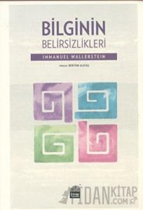 Bilginin Belirsizlikleri