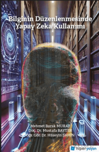 Bilginin Düzenlenmesinde Yapay Zeka Kullanımı