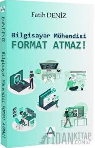 Bilgisayar Mühendisi Format Atmaz!