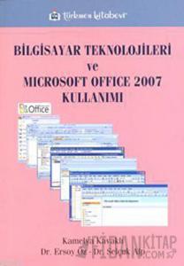 Bilgisayar Teknolojileri ve Microsoft Office 2007 Kullanımı