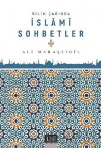 Bilim Çağında İslami Sohbetler