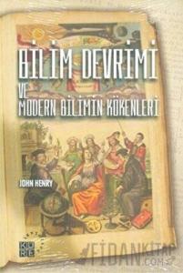 Bilim Devrimi ve Modern Bilimin Kökenleri