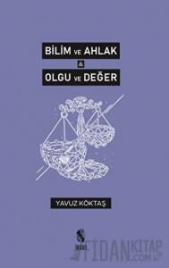 Bilim ve Ahlak, Olgu ve Değer