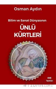Bilim Ve Sanat Dünyasının Ünlü Kürtleri