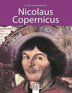 Bilime Yön Verenler - Nicolaus Copernicus