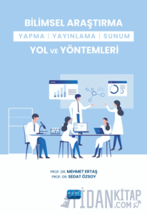 Bilimsel Araştırma Yapma-Yayınlama-Sunum Yol ve Yöntemleri