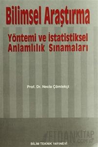 Bilimsel Araştırma Yöntemi ve İstatistiksel Anlamlılık Sınamaları