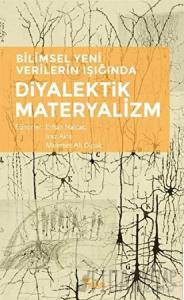 Bilimsel Yeni Verilerin Işığında Diyalektik Materyalizm
