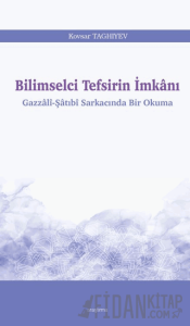 Bilimselci Tefsirin İmkanı