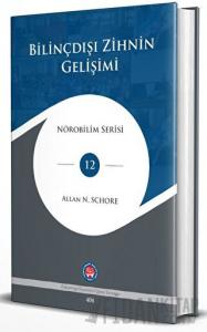 Bilinçdışı Zihnin Gelişimi (Ciltli)