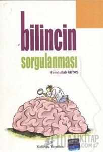 Bilincin Sorgulanması