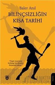 Bilinçsizliğin Kısa Tarihi