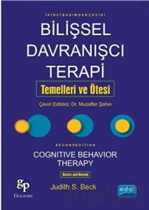 Bilişsel Davranışcı Terapi Temelleri ve Ötesi