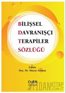 Bilişsel Davranışçı Terapiler Sözlüğü