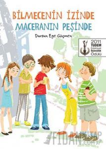 Bilmecenin İzinde Maceranın Peşinde