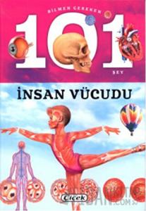 Bilmen Gereken 101 Şey - İnsan Vücudu