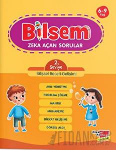 Bilsem Zeka Açan Sorular 2. Seviye Bilişsel Beceri Gelişimi