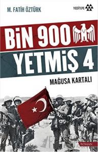 Bin 900 Yetmiş 4 - Mağusa Kartalı