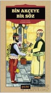 Bin Akçeye Bir Söz