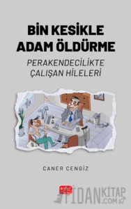 Bin Kesikle Adam Öldürme
