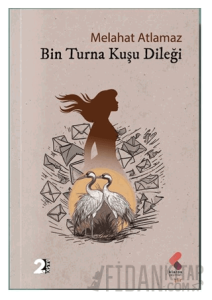 Bin Turna Kuşu Dileği